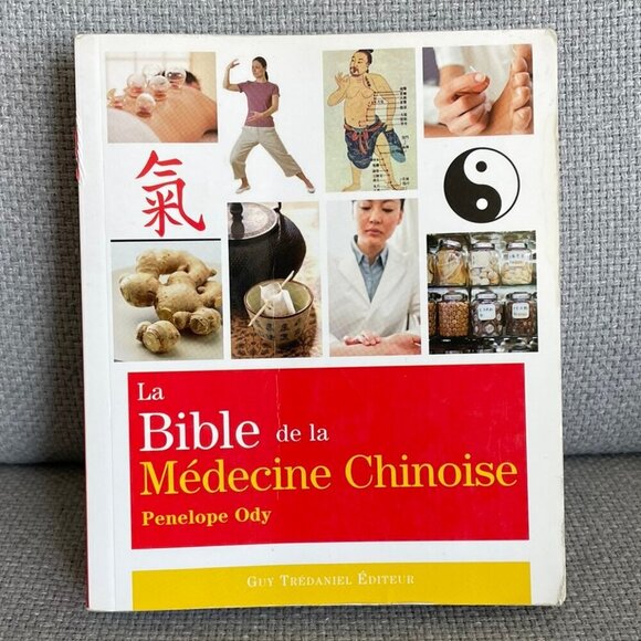 La Bible de la Médecine Chinoise Book Self-Care Health Chinese Medicine FRENCH - Picture 1 of 13